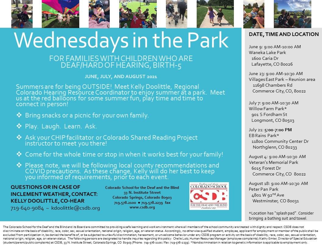 Wednesdays in the Park June, July and August, for families with children who are D/HH, Birth-5 years, Contact Kelly 719-640-9084