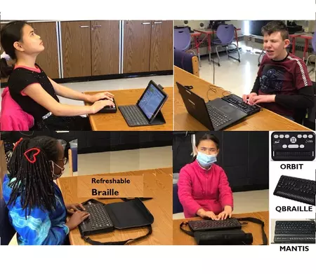 Upper left, girl uses an Orbit reader paired with her Ipad;Upper right, boy uses QBraille display to listen to the screen reader speak a sentence, then he reads the sentence in Braille; Lower left, two girls use Mantis displays feeling the Braille output at the bottom of the display; Lower right: ORBIT, QBRAILLE, MANTIS devices